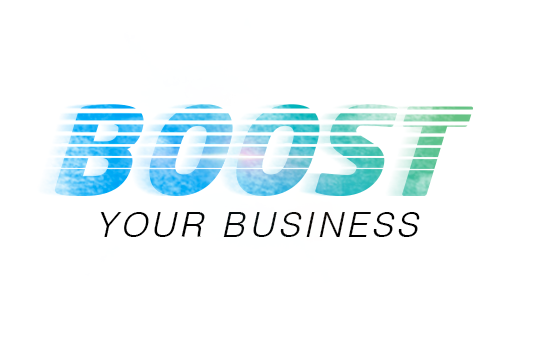 BOOST YOUR BUSINESS